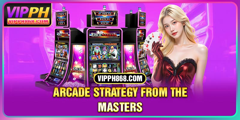 Arcade Strategy From The Masters