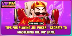 Tips for Playing JILI Poker – Secrets to Mastering the Top Game